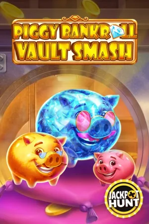 Piggy Bankroll: Vault Smash slot cover in the Green Luck lobby