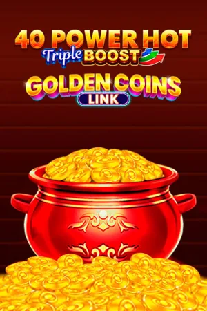 40 Power Hot Triple Boost Golden Coins Link slot cover in the Green Luck lobby